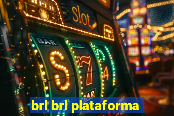 brl brl plataforma